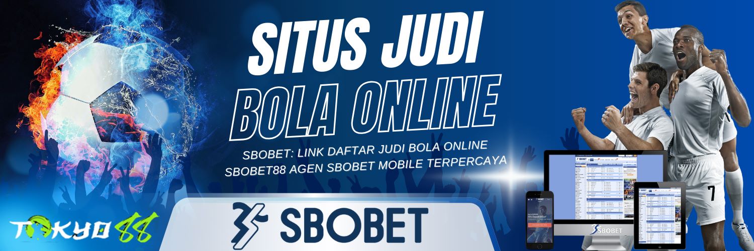 Agen Betting Sbobet88 Deposit 50 Panduan Lengkap untuk Pemula 232814532 Agen Betting Sbobet88 Deposit 50 Panduan Lengkap untuk Pemula 232814532